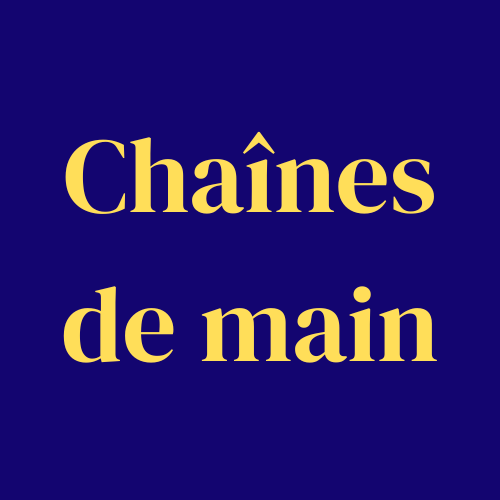 Chaînes de main